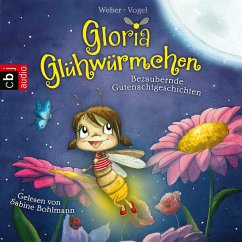Bezaubernde Gutenachtgeschichten / Gloria Glühwürmchen Bd.1 (MP3-Download) - Vogel, Kirsten; Weber, Susanne