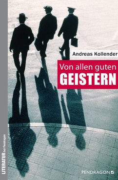 Von allen guten Geistern (eBook, ePUB) - Kollender, Andreas