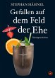 Gefallen auf dem Feld der Ehe (eBook,... - Bild 1