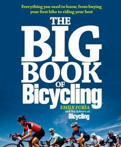 The Big Book of Bicycling (eBook, ePUB) - Furia, Emily; Editors of Bicycling Magazine