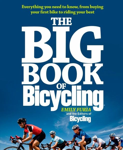 The Big Book of Bicycling (eBook, ePUB) The Big Book of Bicycling (eBook, ePUB)