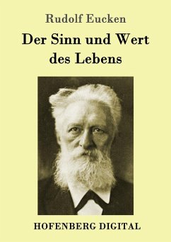 Der Sinn und Wert des Lebens (eBook, ePUB) - Rudolf Eucken