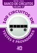 100 Circuitos de Testes e Provadores... - Bild 1
