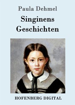 Singinens Geschichten (eBook, ePUB) - Paula Dehmel