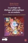 La pratique du dialogue philosophique au secondaire (eBook, PDF)
