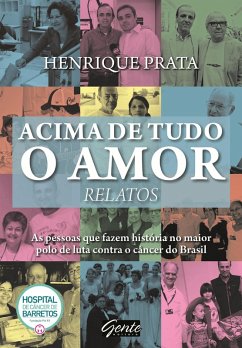 Acima de tudo o amor - Relatos (eBook, ePUB) - Prata, Henrique
