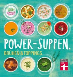 Power-Suppen, Brühen & Toppings (eBook, ePUB) - Cramm, Dagmar Von