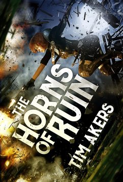 Horns of Ruin (eBook, ePUB) - Akers, Tim