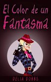 El Color de un Fantasma (eBook, ePUB)