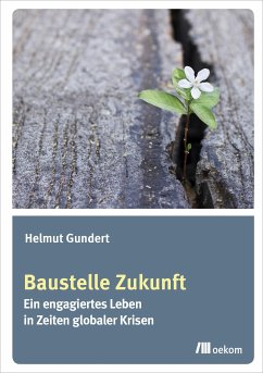 Baustelle Zukunft (eBook, PDF) - Gundert, Helmut
