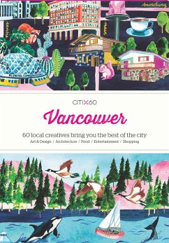 Citix60: Vancouver: 60 Creatives Show You the Best of the City - Victionary