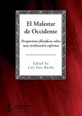 El Malestar de Occidente. Perspectivas filosóficas sobre una civilización enferma