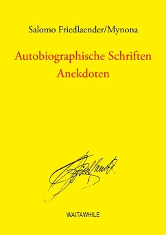 Autobiographische Schriften - Friedlaender, Salomo