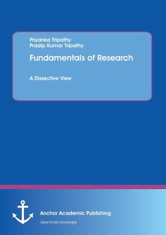 Fundamentals of Research. A Dissective View - Tripathy, Priyanka;Tripathy, Pradip Kumar
