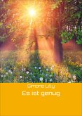 Es ist genug (eBook, ePUB)