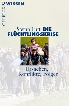 Die Flüchtlingskrise (eBook, ePUB) - Luft, Stefan