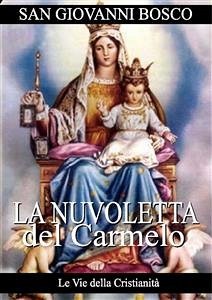 La Nuvoletta del Carmelo (eBook, ePUB) - Giovanni Bosco, San