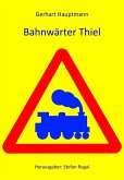 Bahnwärter Thiel (eBook, ePUB)