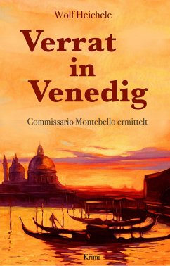 Verrat in Venedig (eBook, ePUB) - Heichele, Wolf
