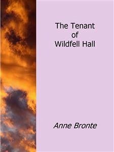 The Tenant of Wildfell Hall (eBook, ePUB) - Bronte, Anne