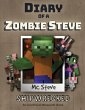 Diary of a Minecraft Zombie Steve - Bild 1