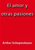 El amor y otras pasiones (eBook, ePUB)