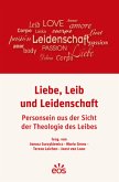 Liebe, Leib und Leidenschaft