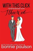 With This Click, I Thee Wed (Click and Wed.com Series, #1) (eBook, ePUB)