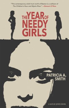 The Year of Needy Girls (eBook, ePUB) - Smith, Patricia A.