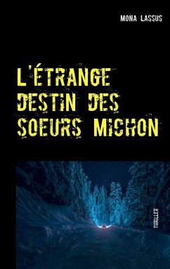 L'étrange destin des soeurs Michon