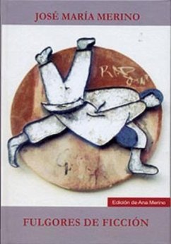 Fulgores de ficción - Merino, José María