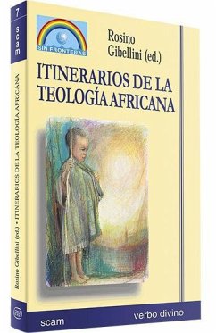 Itinerarios de la teología africana - Gibellini, Rosino