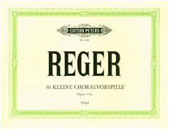 30 kleine Choralvorspiele zu den gebräuchlichsten Chorälen op. 135a (Meiningen, September 1914) - Reger, Max