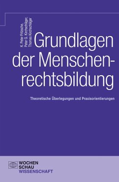 Grundlagen der Menschenrechtsbildung - Fritzsche, K. Peter;Kirchschläger, Peter G.;Kirchschläger, Thomas