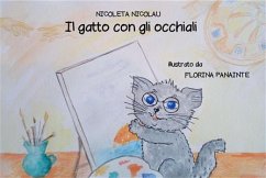 Il gatto con gli occhiali (eBook, ePUB) - Nicolau, Nicoleta; Panainte, Florina