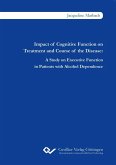 Impact of Cognitive Function on Treatment and Course of the Disease. A Study on Executive Function in Patients with Alcohol Dependence