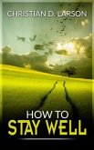 How to stay well (eBook, ePUB)