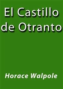 El castillo de Otranto (eBook, ePUB) - Walpole, Horace