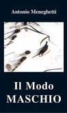 Il Modo Maschio (eBook, ePUB)