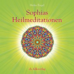Sophias Heilmeditationen - Engel, Heike