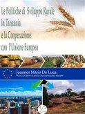 Le Politiche di Sviluppo Rurale in Tanzania e la Cooperazione con l’Unione Europea (eBook, ePUB)