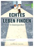 Echtes Leben finden Echtes Leben finden