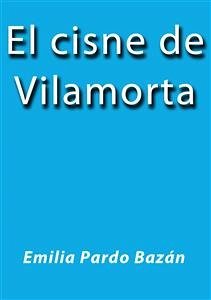 El cisne de Vilamorta (eBook, ePUB) - Pardo Bazán, Emilia; Pardo Bazán, Emilia