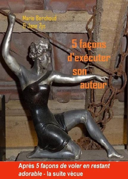 5 facons d'executer son auteur (eBook, ePUB)