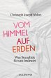 Vom Himmel auf Erden (eBook, ePUB) - Bild 1