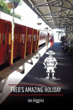 Fred's Amazing Holiday (eBook, ePUB) - Higgins, Ian