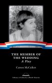 The Member of the Wedding: A Play (eBook, ePUB)