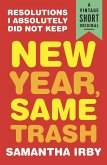New Year, Same Trash (eBook, ePUB)