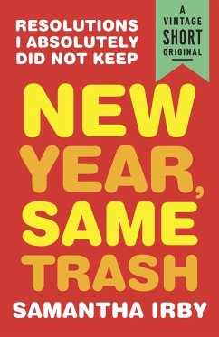 New Year, Same Trash (eBook, ePUB) - Irby, Samantha
