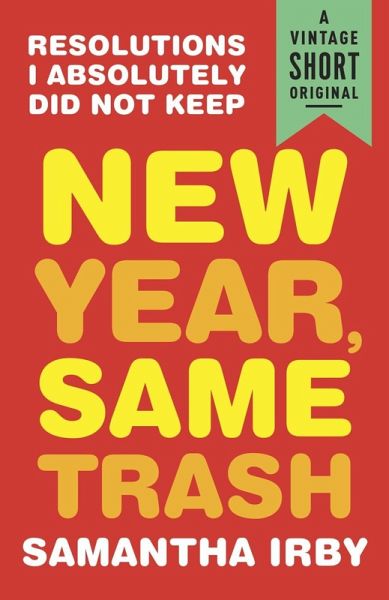 New Year, Same Trash (eBook, ePUB) New Year, Same Trash (eBook, ePUB)